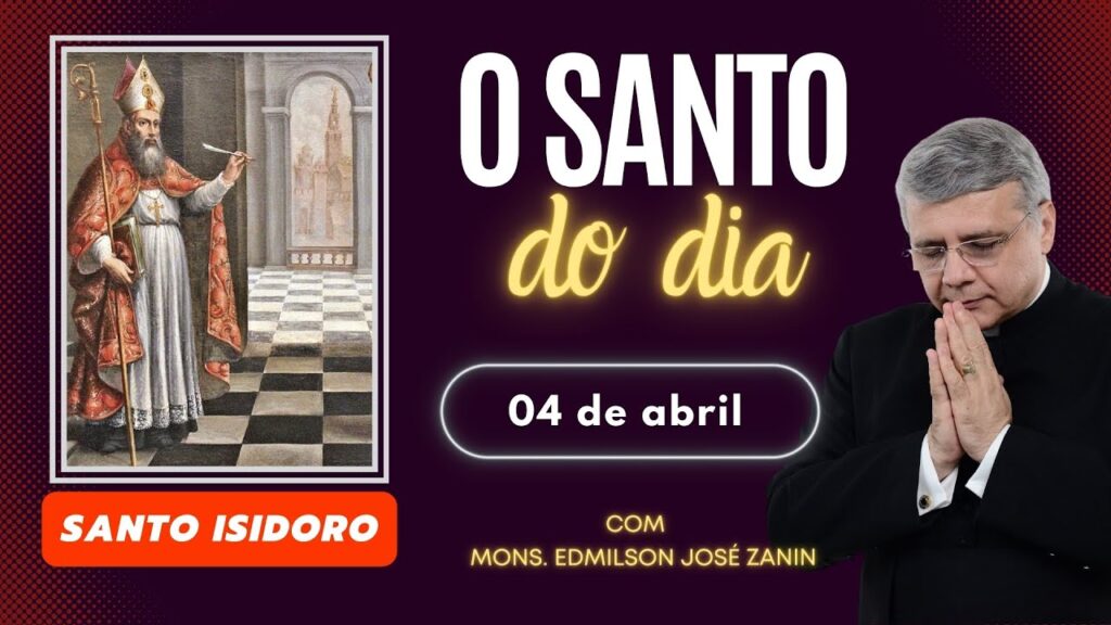SANTO DO DIA - 04 DE ABRIL: SANTO ISIDORO