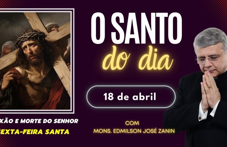 Sexta-feira Santa 18/04: O dia mais impactante da fé!