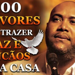 TOP Músicas Gospel 2025 - LOUVORES PARA ENCHER A SUA CASA COM A PRESENÇA DE DEUS 2025#245