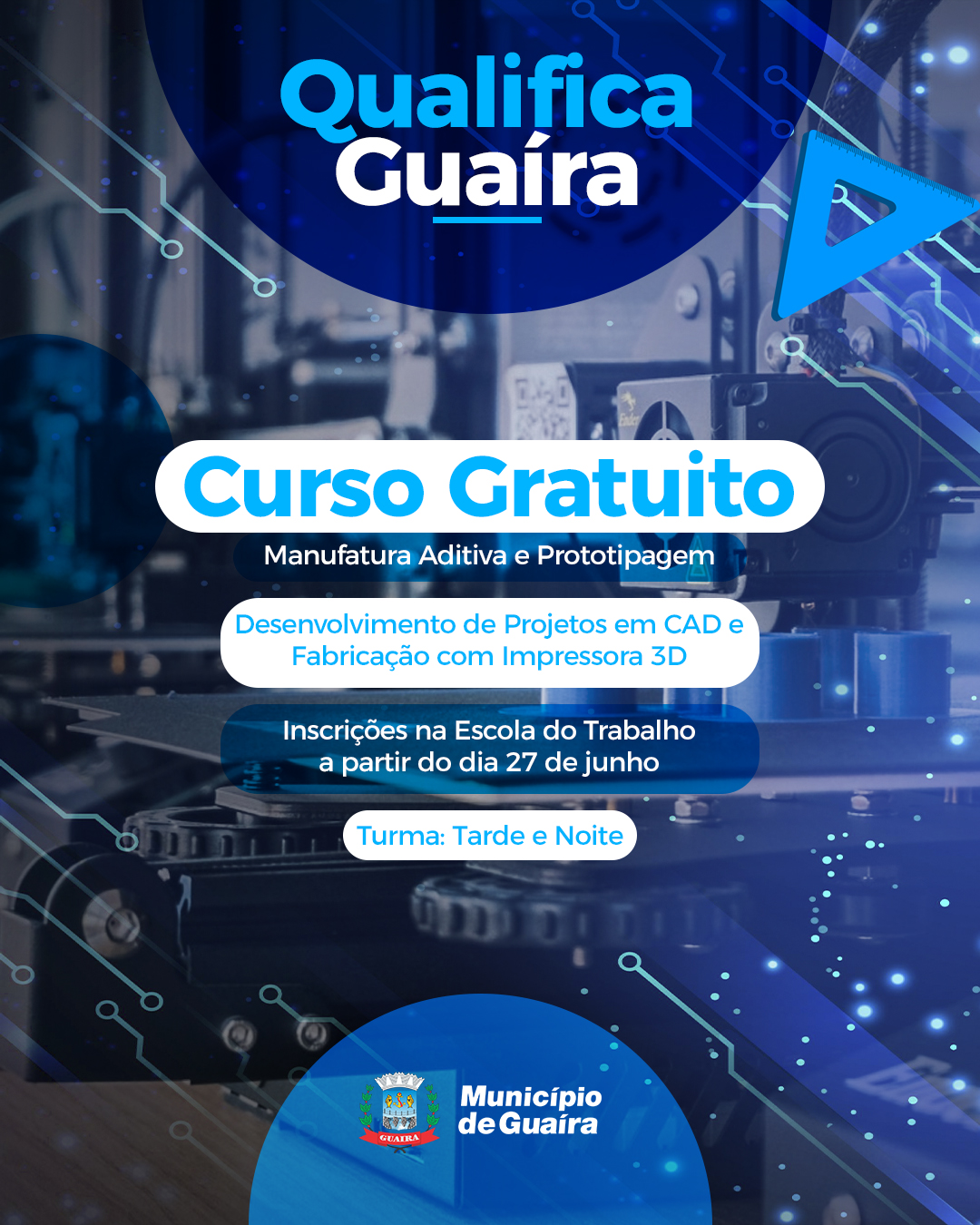 Curso gratuito de manufatura aditiva e impressão 3D em Guaíra