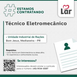 Vaga para Bom Jesus, Medianeira (PR)

Oportunidade para Técnico Eletromecânico, na Unidade Industrial de Rações. 

Se interessou? 

Interessados devem