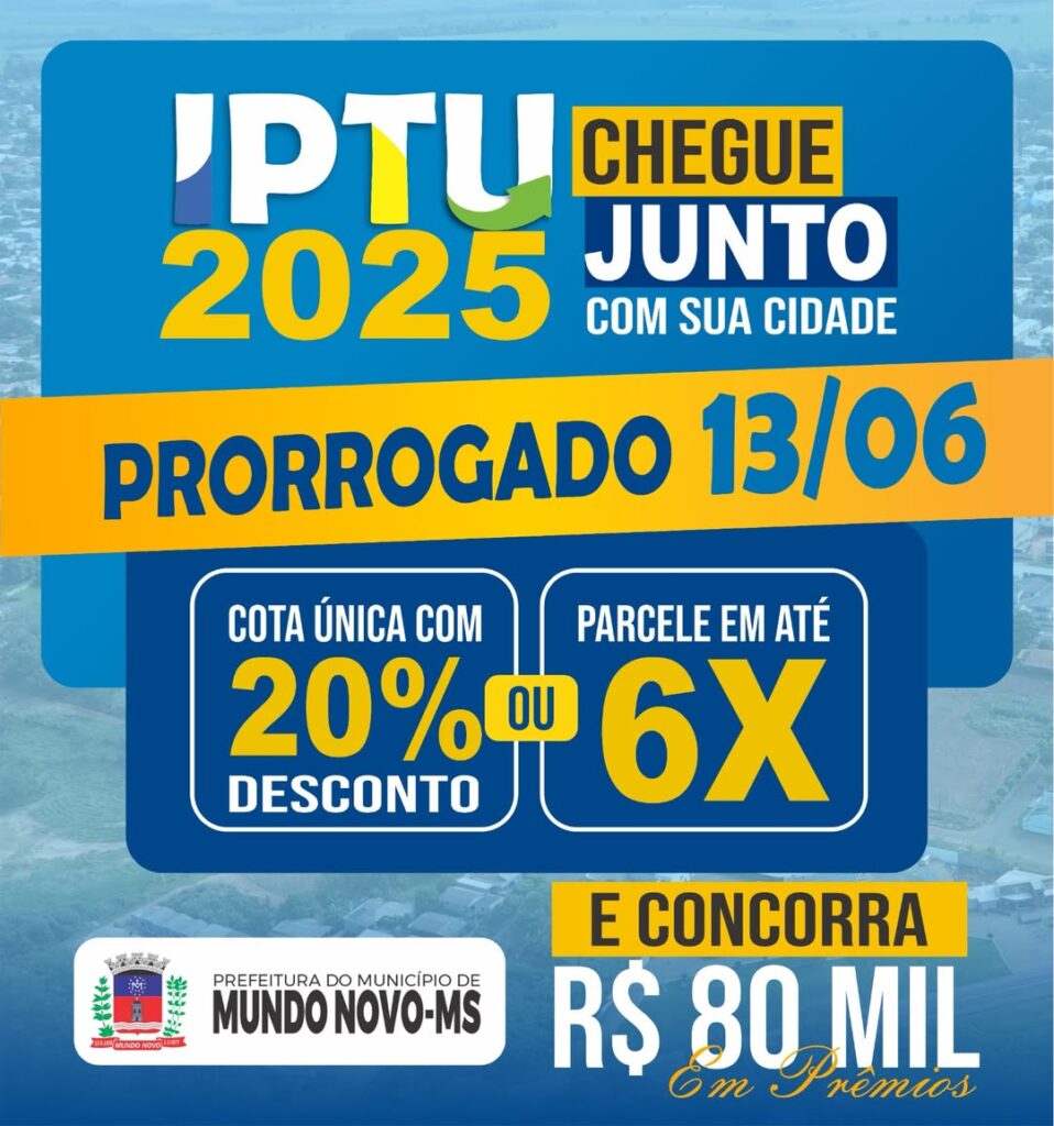 Pagamento do IPTU 2025 tem até 13 de junho para ser realizado com 20% de desconto, não perca essa oportunidade!!!
#mundonovo