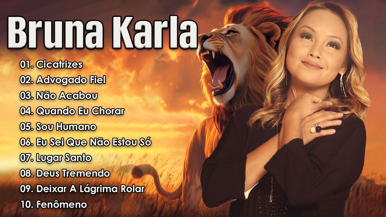 Bruna Karla || As melhores músicas gospel falam sobre amor com Deus: Cicatrizes, Advogado Fiel,..