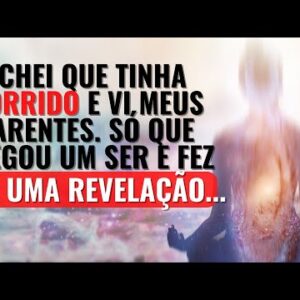 EQM: Todos meus parentes vieram, mas veio a revelação | NDE: With my relatives came the revelation