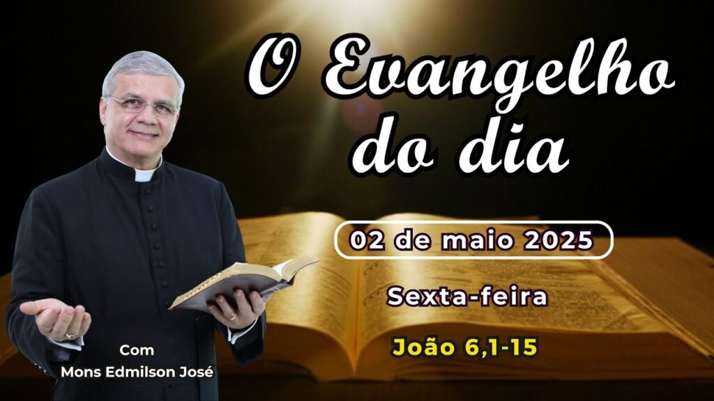 EVANGELHO DO DIA - 02/05/2025 - #HOMILIA DIÁRIA - #EVANGELHO DE HOJE - #LITURGIA DE HOJE