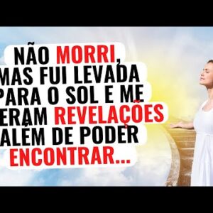 EQM: Fui levada para o Sol e me mostraram...