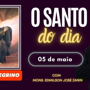 SANTO DO DIA - 05 DE MAIO: SÃO PEREGRINO