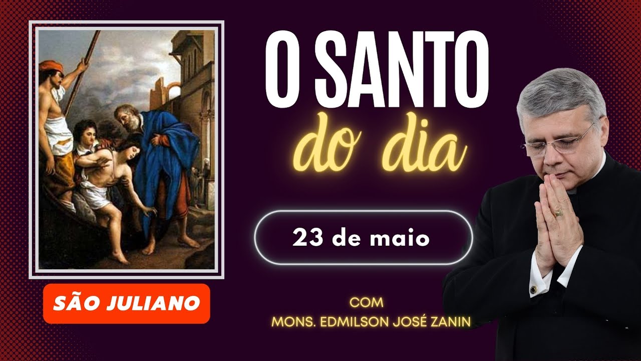 São Juliano - Santo do Dia 23 de maio
