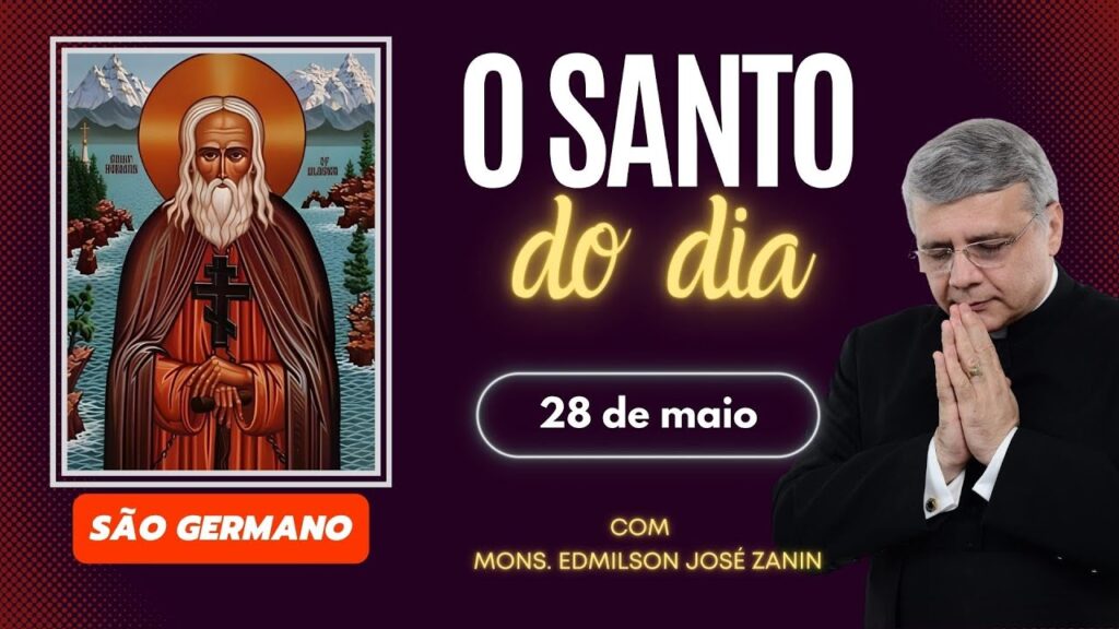 SANTO DO DIA - 28 DE MAIO: SÃO GERMANO
