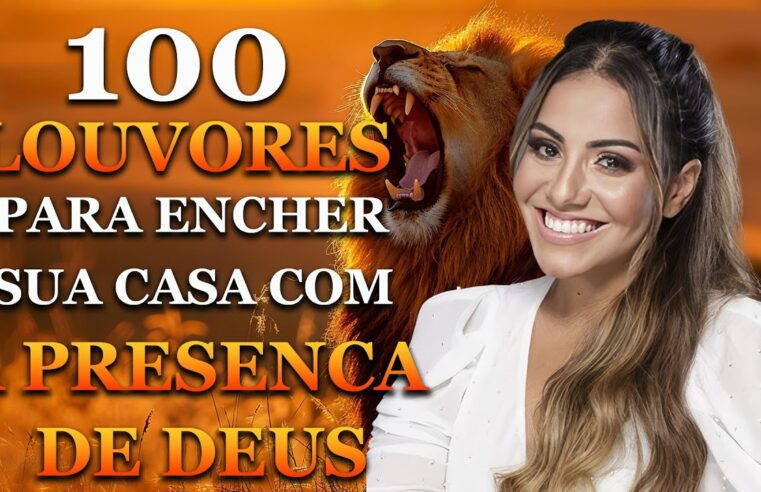 TOP Músicas Gospel 2025 – LOUVORES PARA ENCHER A SUA CASA COM A PRESENÇA DE DEUS 2025