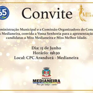 Apresentação das Candidatas ao Miss Medianeira e Miss Terceira Idade! 

 No dia 15 de junho (domingo), às 19h30, o CPC Arandurá será o cenário de mui