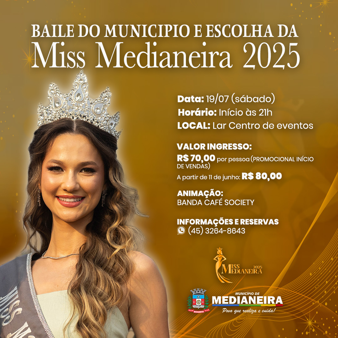 Baile do Município e escolha da Miss Medianeira 2025: ingressos à venda
