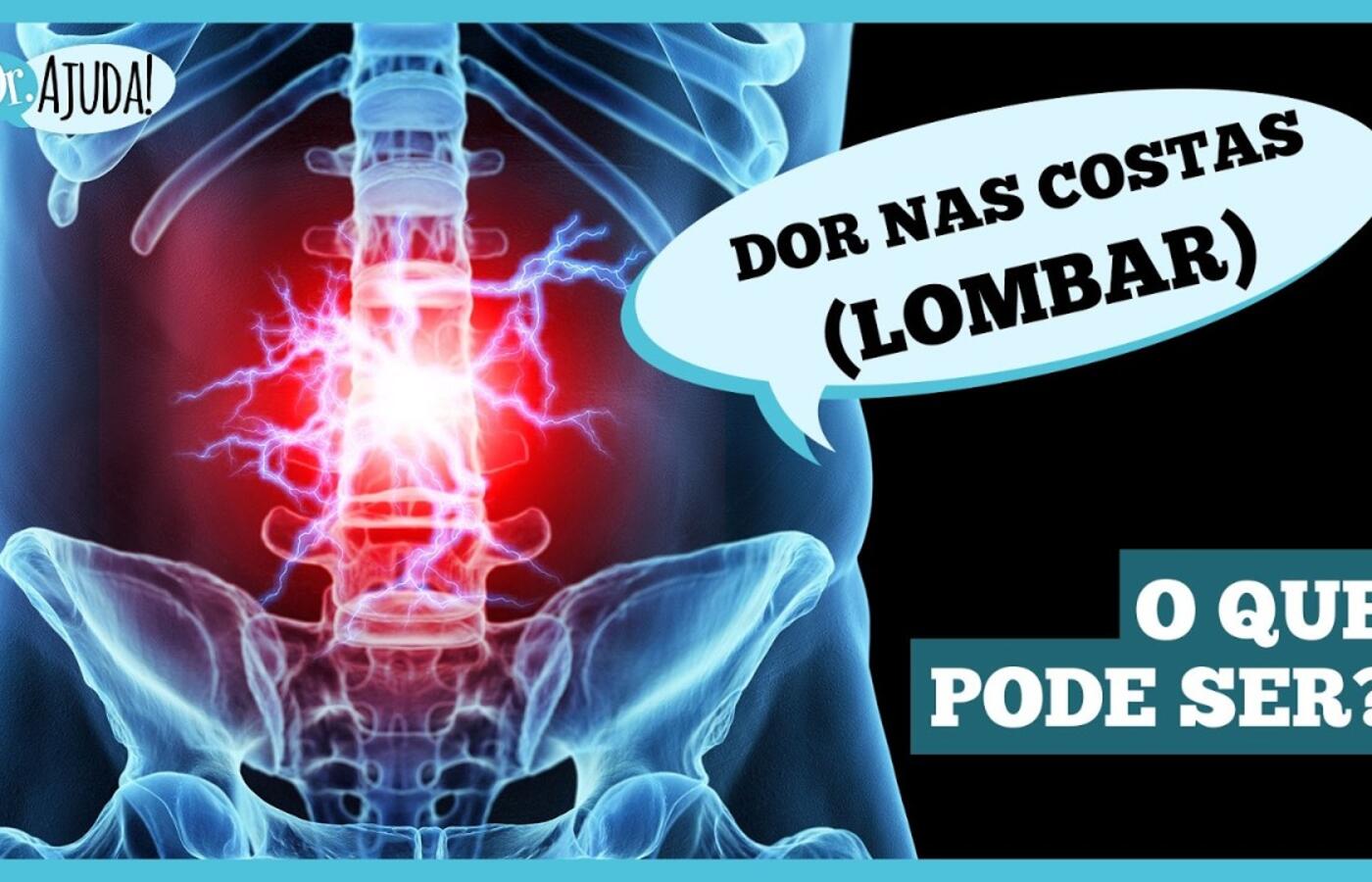 Dor lombar: 4 sinais de alerta que você não deve ignorar