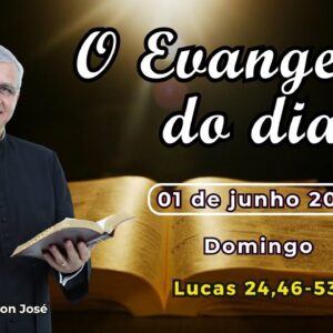 EVANGELHO DO DIA - 01/06/2025 - #HOMILIA DIÁRIA - #EVANGELHO DE HOJE - #LITURGIA DE HOJE
