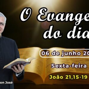 EVANGELHO DO DIA - 06/06/2025 - #HOMILIA DIÁRIA - #EVANGELHO DE HOJE - #LITURGIA DE HOJE