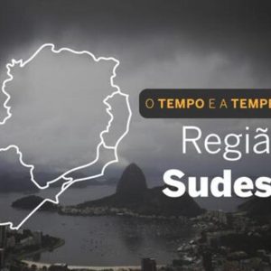 PREVISÃO DO TEMPO: Sudeste terá céu com muitas nuvens, neste sábado (7)