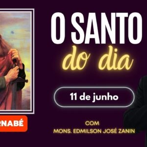 SANTO DO DIA - 11 DE JUNHO: SÃO BARNABÉ