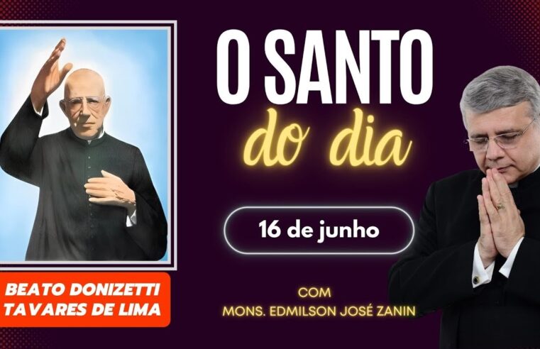 Santo do Dia 16 de Junho: Beato Donizetti Tavares de Lima