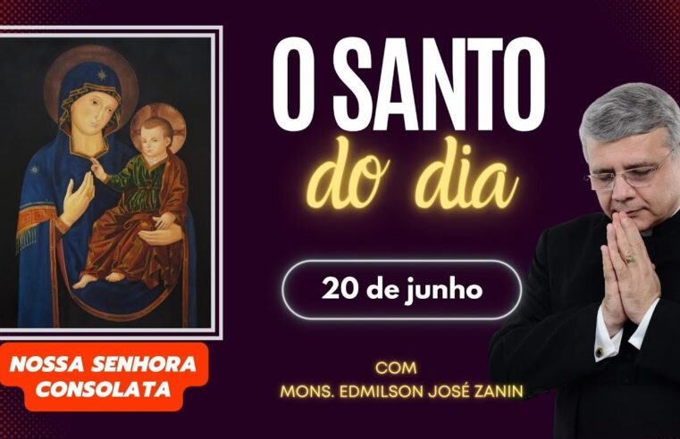 Santo do Dia 20 de Junho: Nossa Senhora Consolata