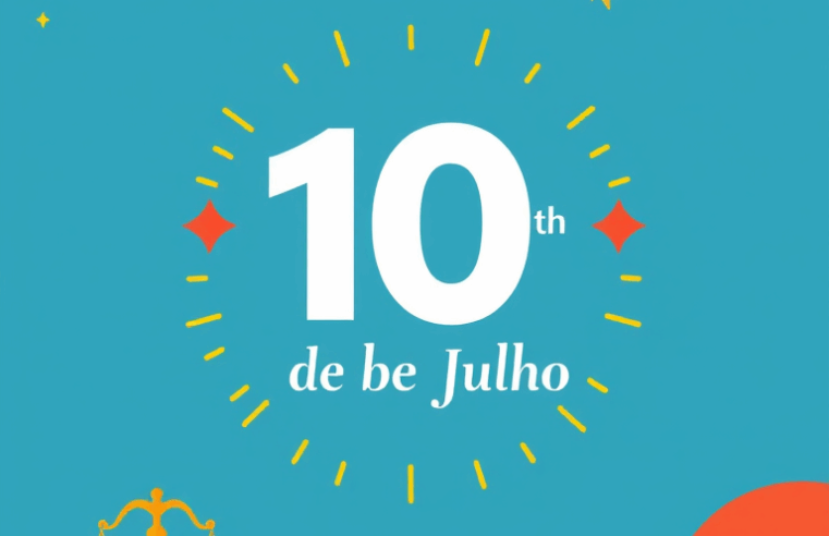 10 de Julho: Um Dia de Celebrações Múltiplas – De Sabores a Direitos Essenciais!