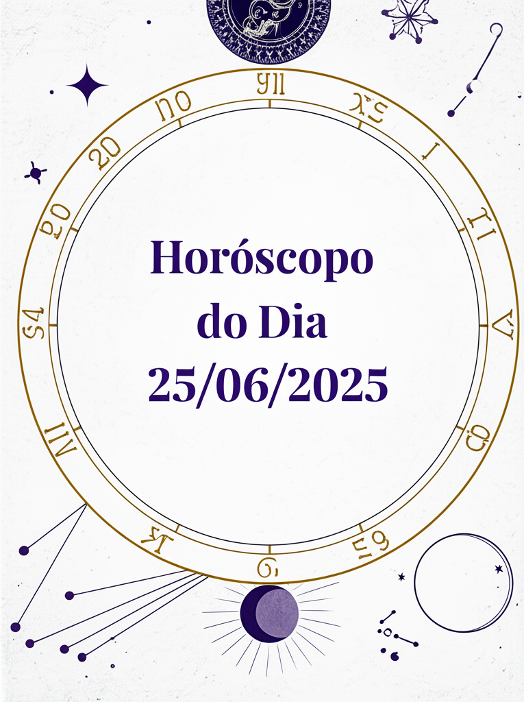 Horóscopo de hoje 25/06 – Previsões para os 12 signos