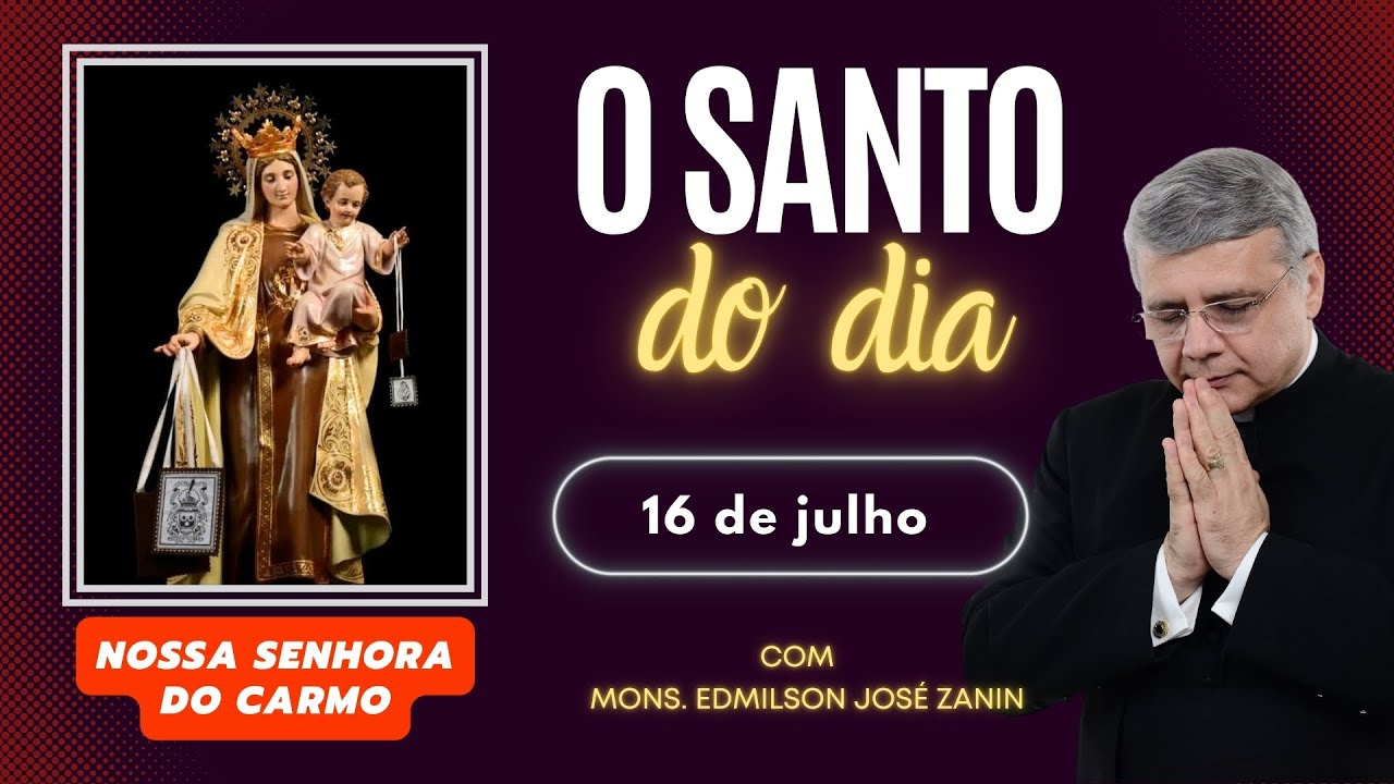 Santo do Dia 16 de Julho: História de Nossa Senhora do Carmo