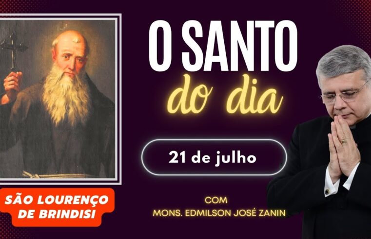 Santo do Dia 21 de julho: São Lourenço de Brindisi