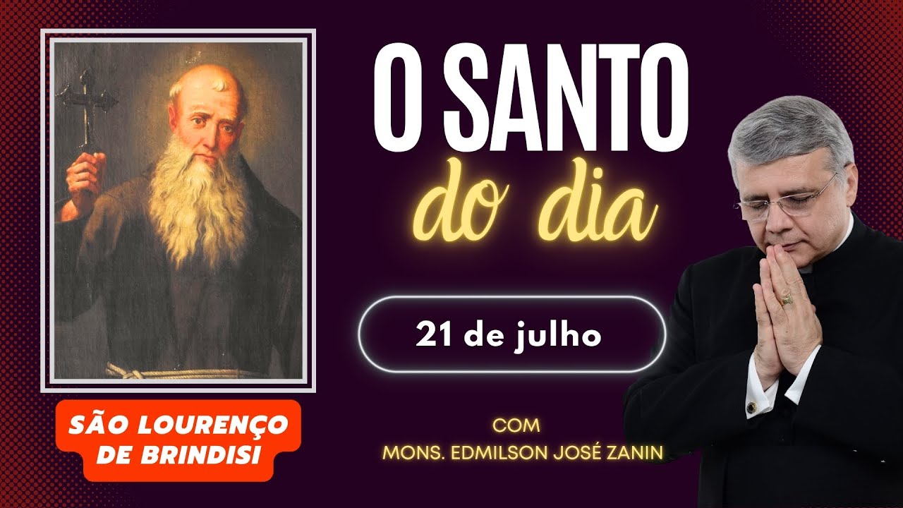 Santo do Dia 21 de julho: São Lourenço de Brindisi