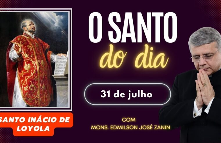 Santo do Dia 31 de Julho – Santo Inácio de Loyola