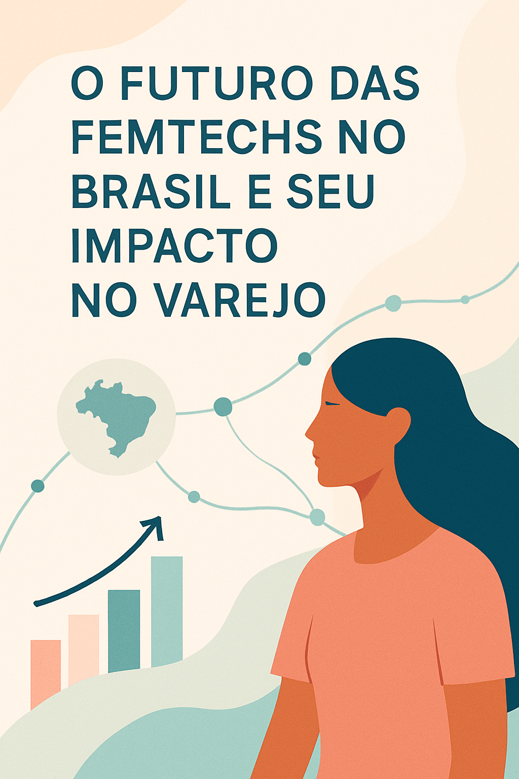O Futuro das Femtechs no Brasil: Varejo e Inovação