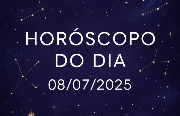 Horóscopo de hoje 08/07 – Previsões para os 12 signos
