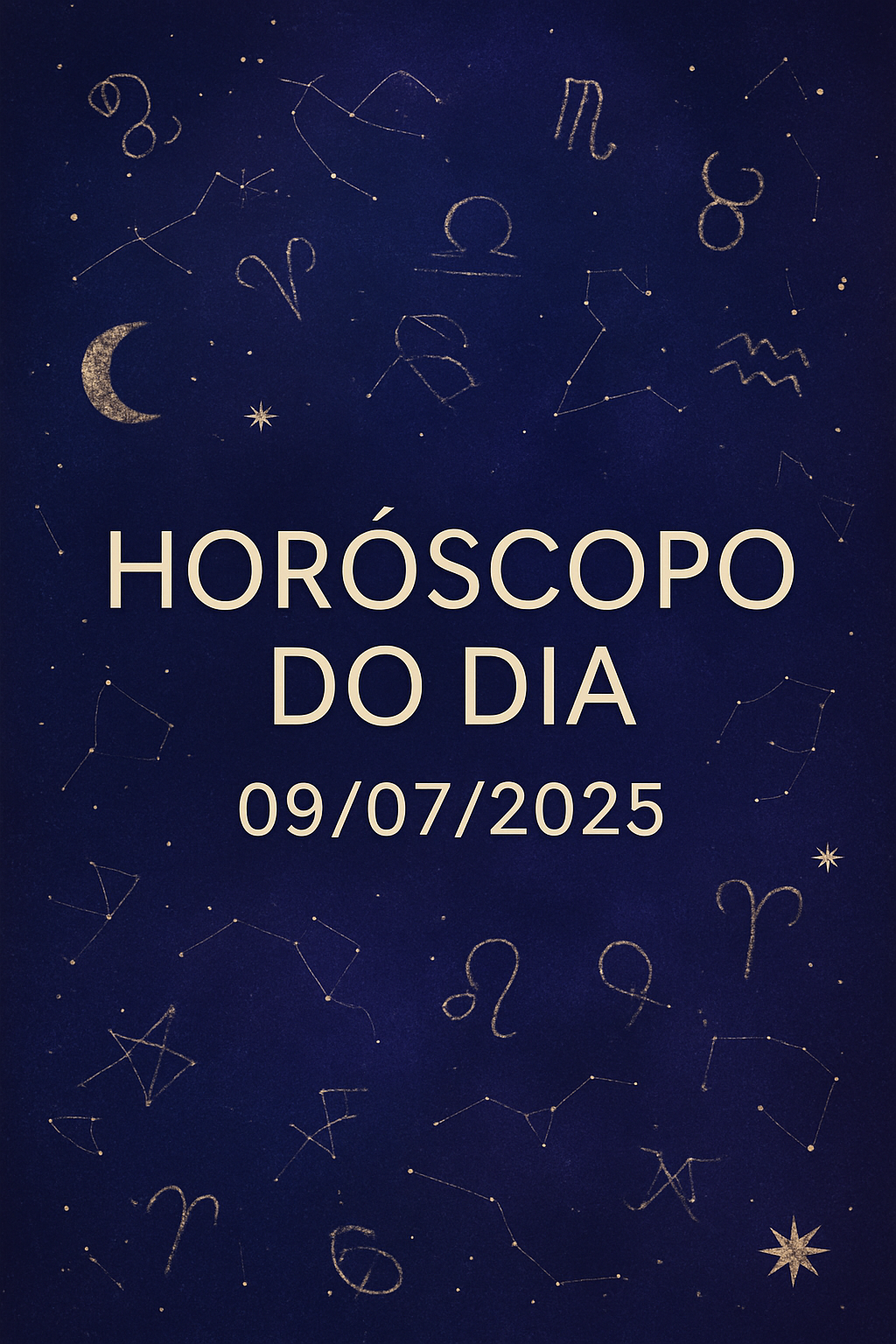Horóscopo de hoje 09/07 – Previsões para os 12 signos