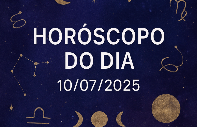 Horóscopo de hoje 10/07 – Previsões para os 12 signos