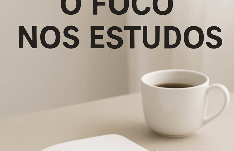 Dicas Práticas para Manter o Foco nos Estudos: Guia Completo