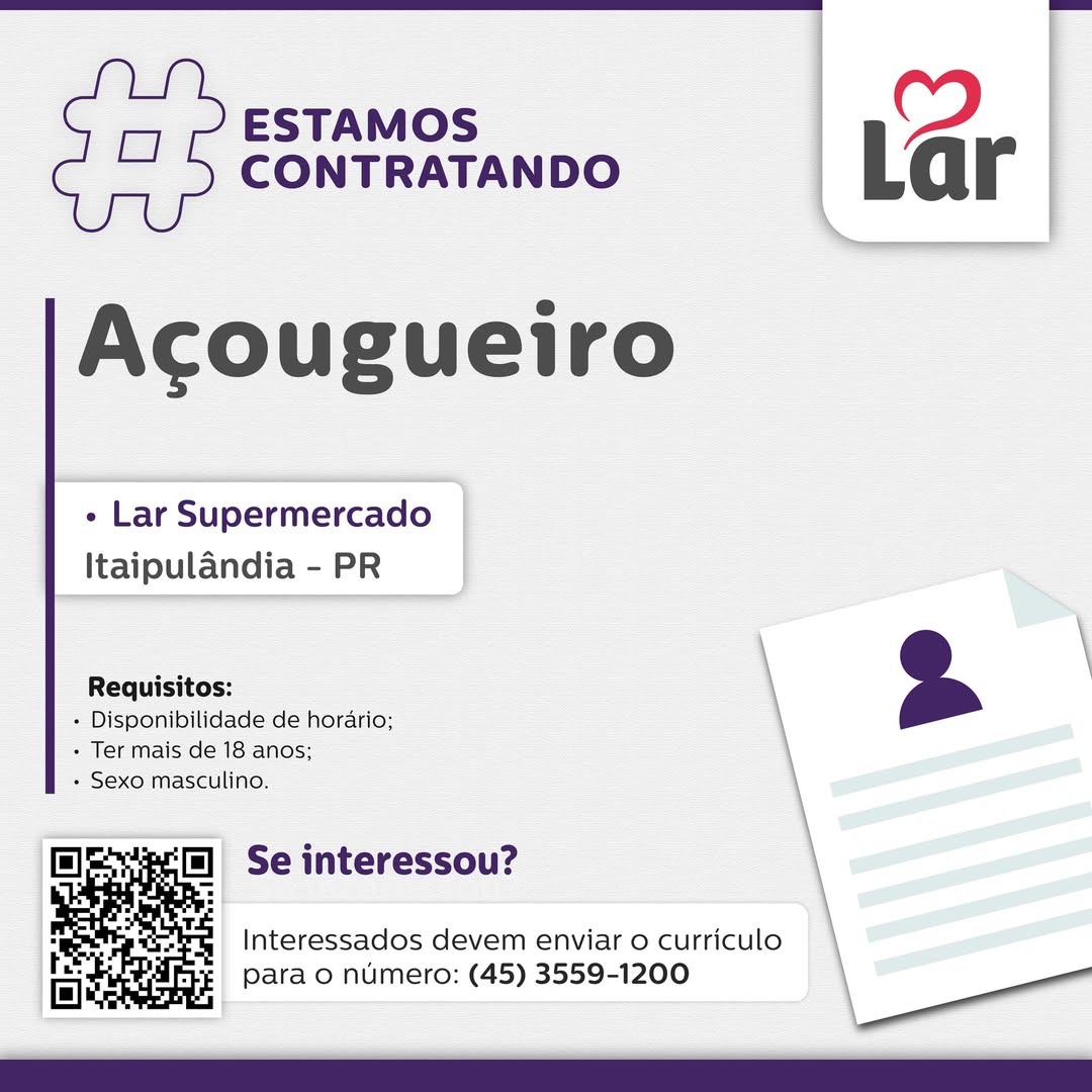 Lar Supermercado abre vaga para Açougueiro em Itaipulândia