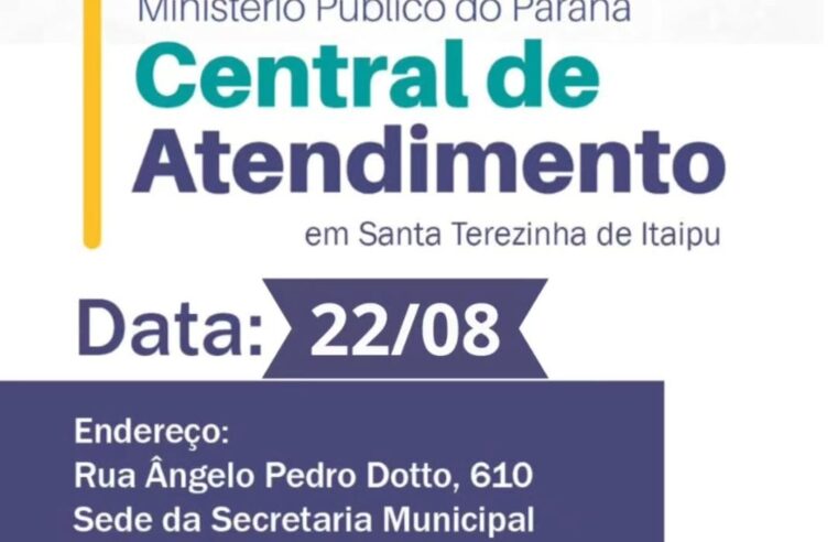 Atendimento do Ministério Público do Paraná em Santa Terezinha de Itaipu é adiado para 22 de agosto