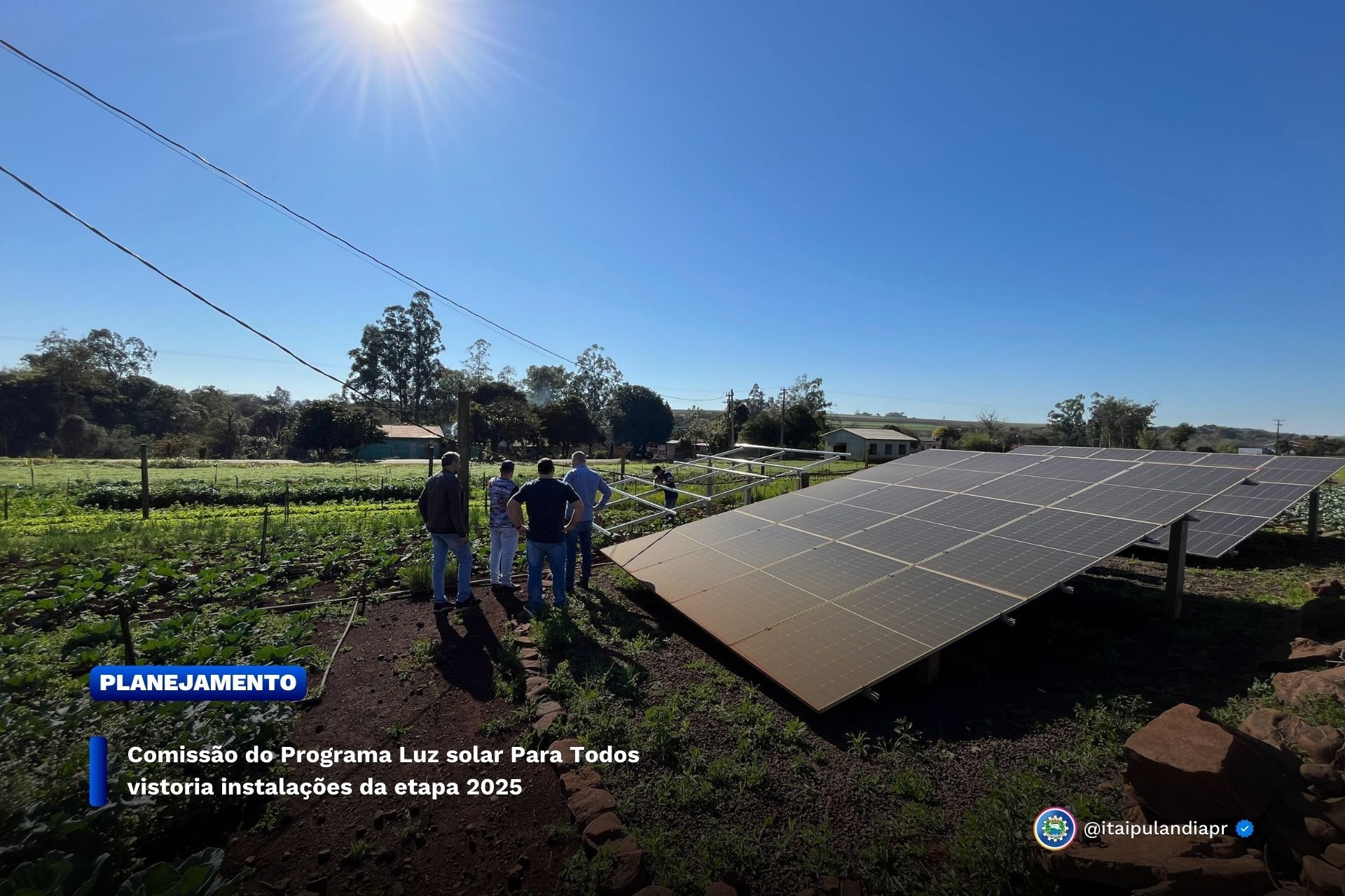 Itaipulândia inicia vistorias técnicas do programa Luz Solar para Todos