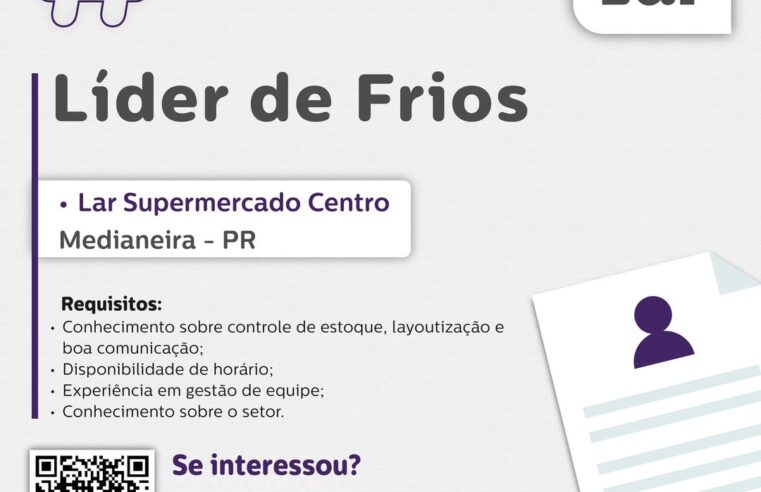 Vaga para Líder de Frios em Medianeira – Lar Supermercado