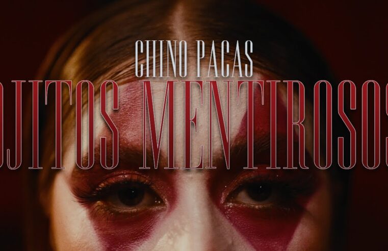 Chino Pacas – Ojitos Mentirosos [Video Oficial]