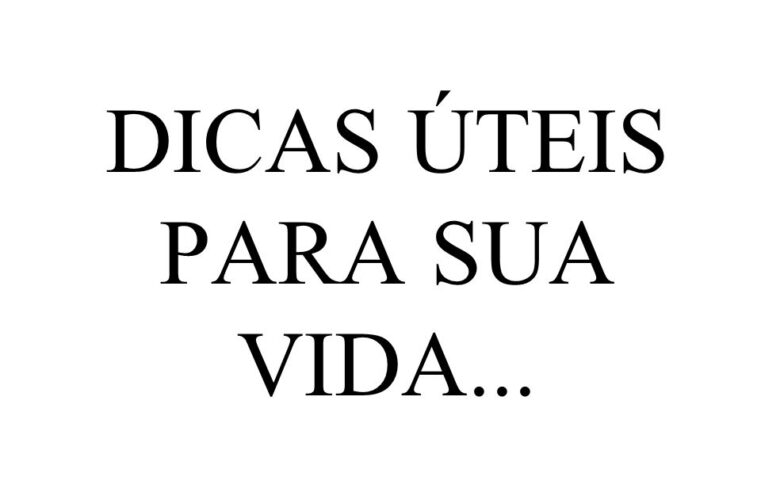 Dicas simples e transformadoras que mudam sua vida hoje