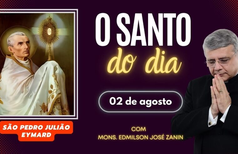 Santo do Dia 2 de agosto: São Pedro Julião Eymard