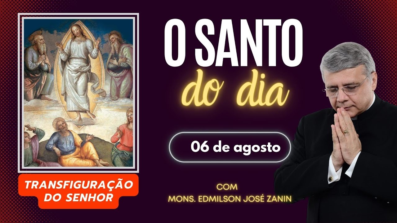 Santo do Dia 06 de Agosto: Transfiguração do Senhor