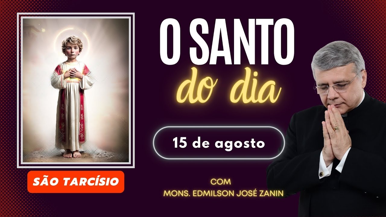 Santo do Dia – 15 de Agosto: São Tarcísio