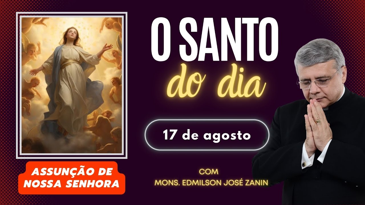 Santo do Dia 17 de Agosto – Assunção de Maria ao Céu
