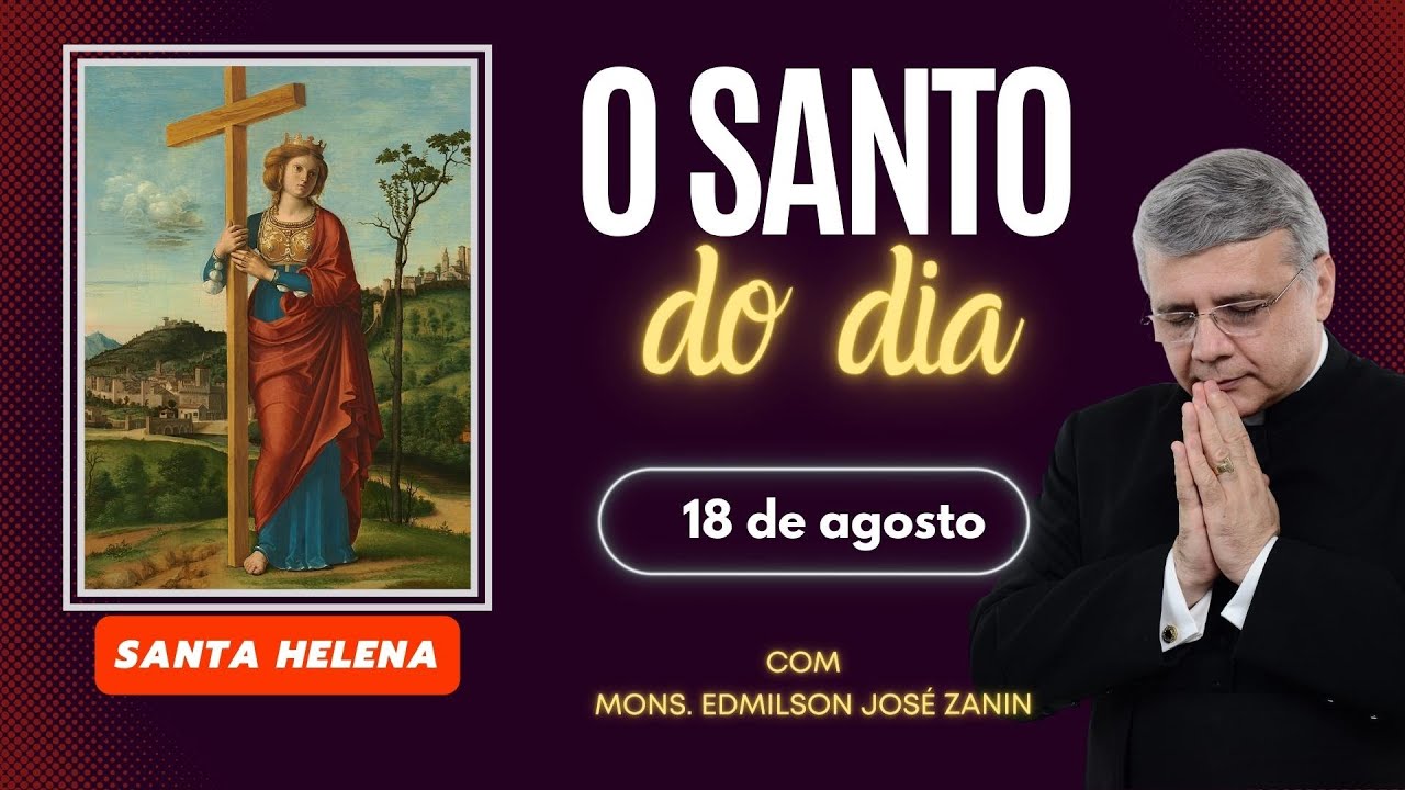 Santo do Dia 18 de agosto: Santa Helena