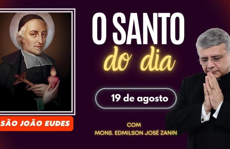Santo do Dia – 19 de agosto: São João Eudes