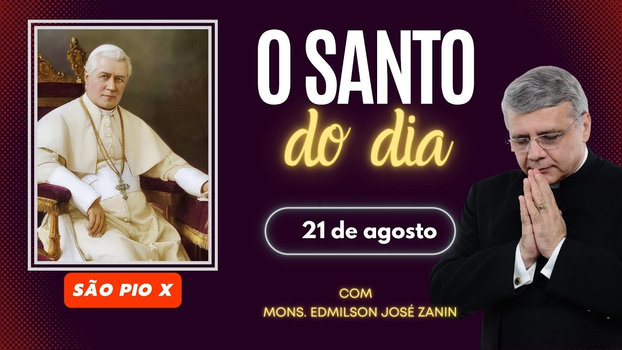 Santo do Dia – 21 de agosto: São Pio X