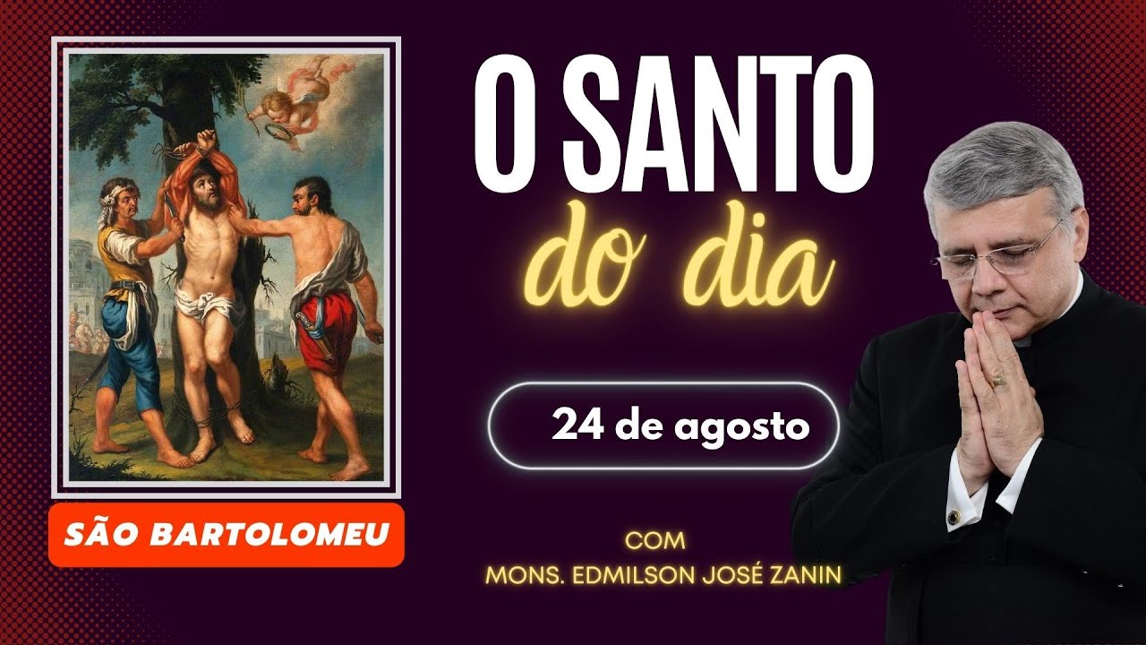 Santo do Dia – 24 de agosto: São Bartolomeu