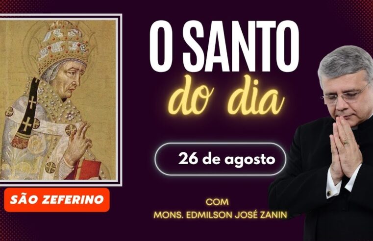 Santo do Dia 26 de agosto: São Zeferino