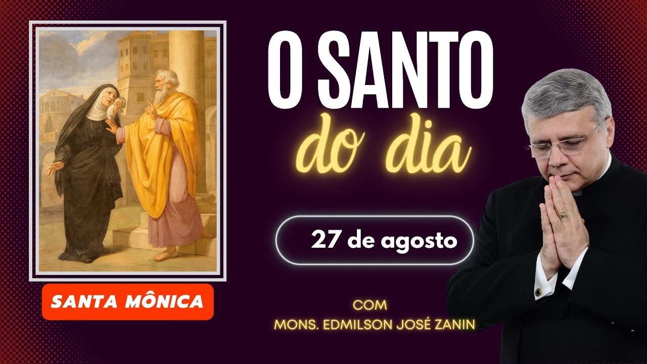 Santo do Dia – 27 de Agosto: Santa Mônica